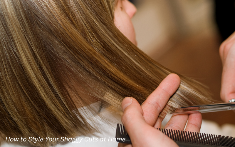 How to Style Your Shaggy Cuts at Home